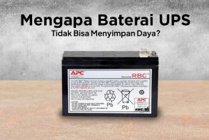 Baterai_UPS_tidak_bisa_menyimpan_daya